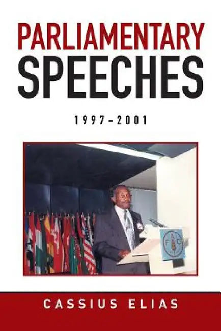 parliamentary speeches from 1997-2001 by Cassius Elias