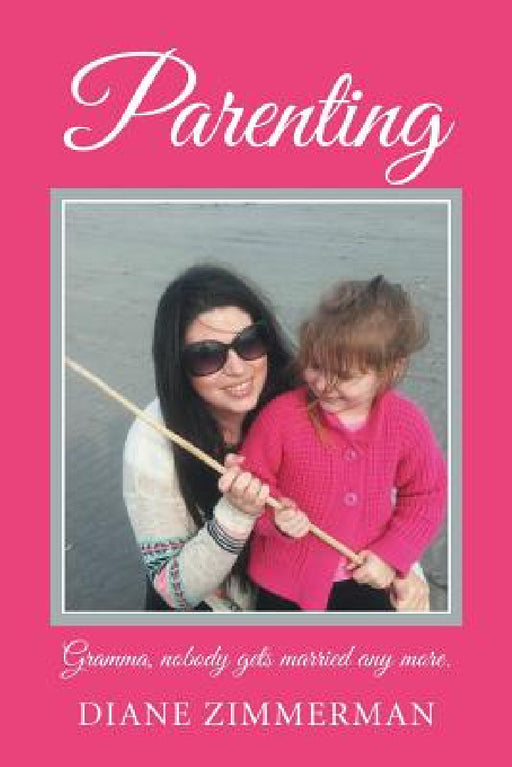 Parenting by Diane Zimmerman