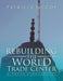 Rebuilding the World Trade Center: A Photo Ethnography by Patricia McCoy