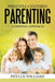 Principle-Centered Parenting: A Spiritual Approach by Phyllis Williams