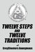 TWELVE STEPS AND TWELVE TRADITIONS of GreySheeters Anonymous by Greysheeters Anonymous