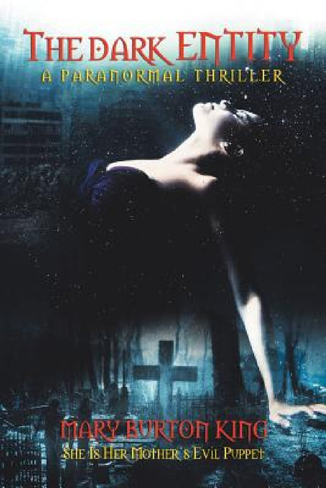 The Dark Entity by Mary Burton King