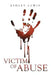 Victim of Abuse by Ashley Lewis