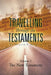 Travelling Through the Testaments Volume 2: The New Testament by William D. Burnham
