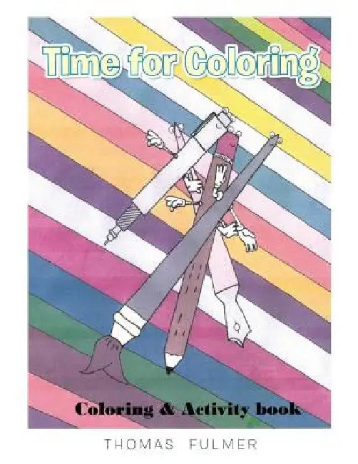 Time for Coloring by Thomas Fulmer