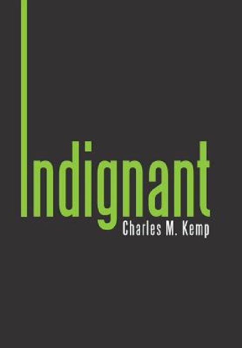 Indignant by Charles M. Kemp