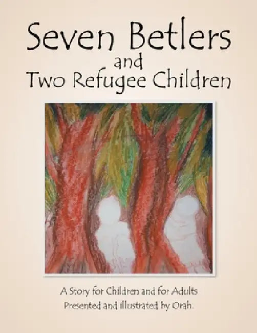 Seven Betlers and Two Refugee Children by Orah