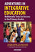 Adventures in Integrative Education: Multimedia Tools for Success in the Primary Grades by Jan Magray