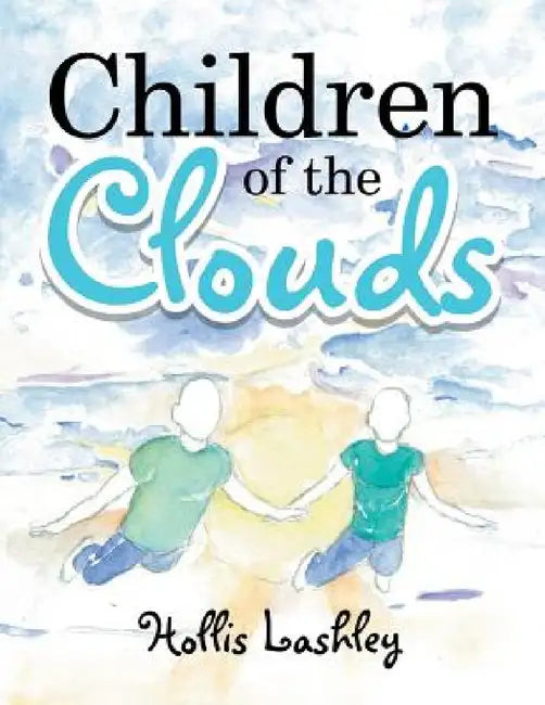 "Children of the Clouds" by Hollis Lashley