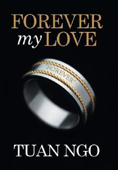 Forever My Love by Tuan Ngo