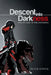 Descent into Darkness: Truth Lies in The Shadows by Tristen Herrera
