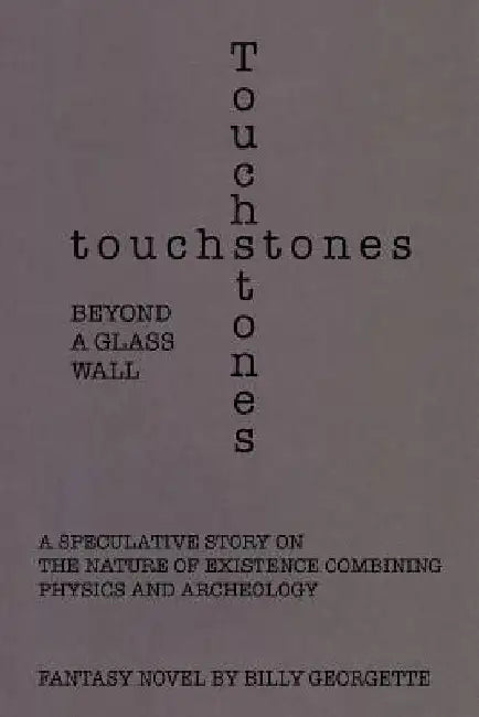 Touchstones by Billy Georgette