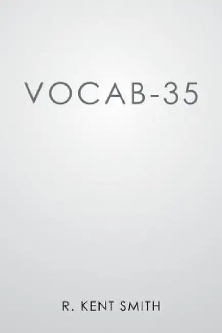 Vocab-35 by R. Kent Smith