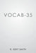 Vocab-35 by R. Kent Smith