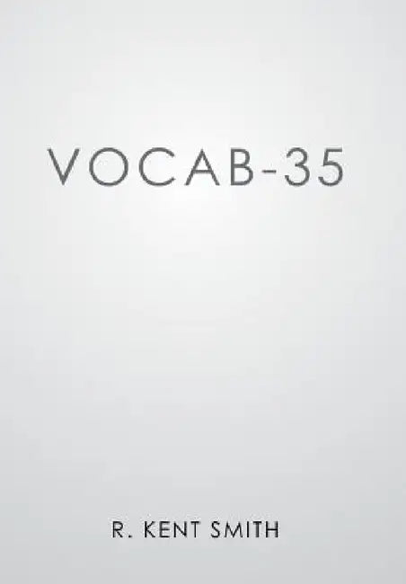 Vocab-35 by R. Kent Smith