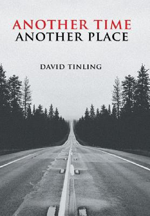 Another Time Another Place by David Tinling