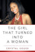 The Girl That Turned Into a Woman by Crystal Vouse