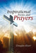 Inspirational Poems and Prayers by Douglas Kiser