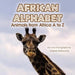 African Alphabet: Animals from Africa A to Z by Marva Hancock