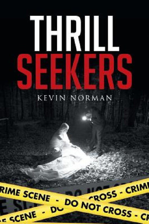 Thrill Seekers by Kevin Norman