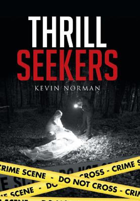 Thrill Seekers by Kevin Norman