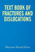 Textbook of Fractures and Dislocations by Manzoor Ahmad Khan