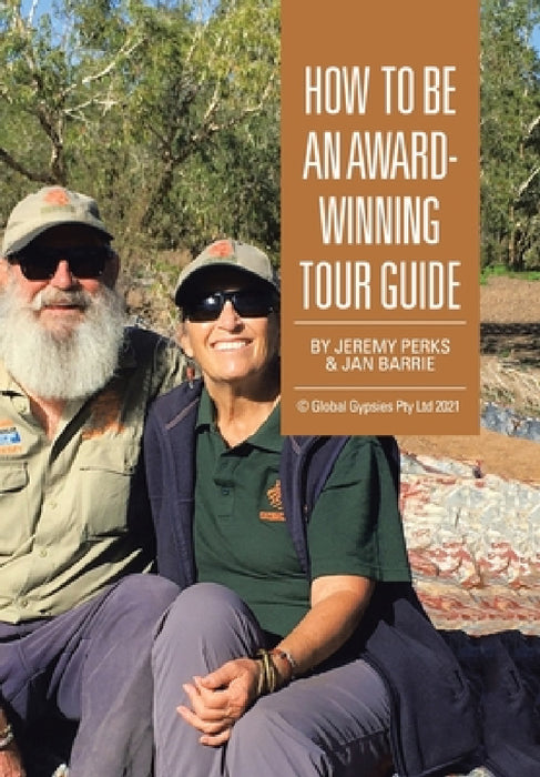 How to Be an Award-Winning Tour Guide by Jeremy Perks, Jan Barrie
