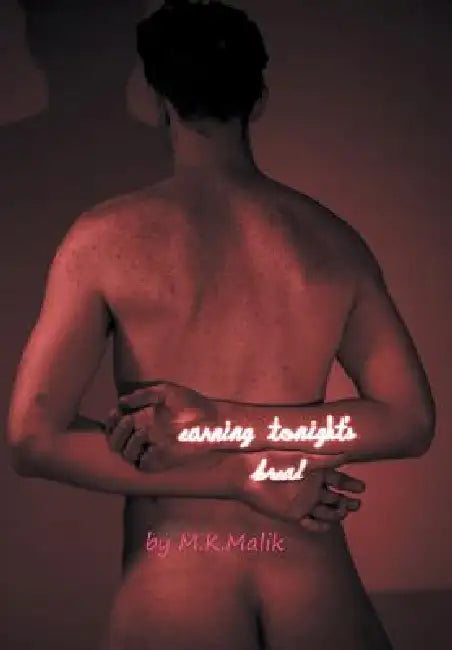 Earning Tonight's Bread by M. K. Malik
