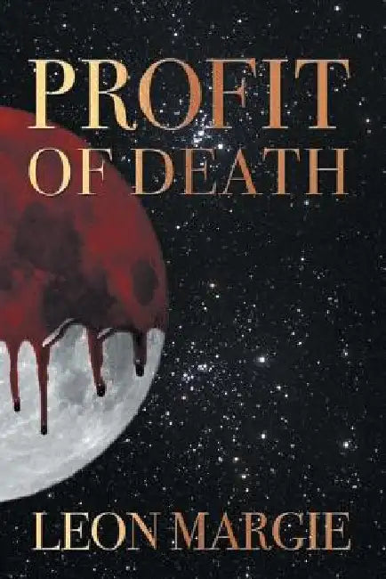 Profit of Death by Leon Margie
