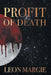 Profit of Death by Leon Margie