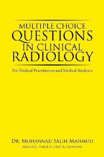 For Medical Practitioners and Medical Students by Mohannad Salih Mahmud