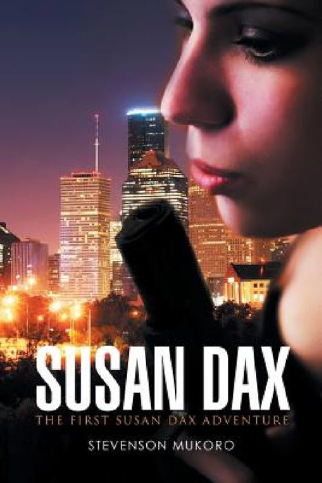 Susan Dax: The First Susan Dax Adventure by Stevenson Mukoro