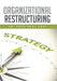 Organizational Restructuring by Yash Paul Soni