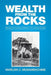 Wealth from the Rocks: Mining and Smelting of Metals in Pre-colonial Zambia by Mwelwa C. Musambachime