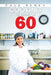 Cooking Gourmet in 60 Minutes by Dale Reney