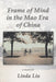 Frame of Mind in the Mao Era of China - A Memoir by Linda Liu