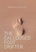 The Calloused Foot Drifter by Phurious Styles