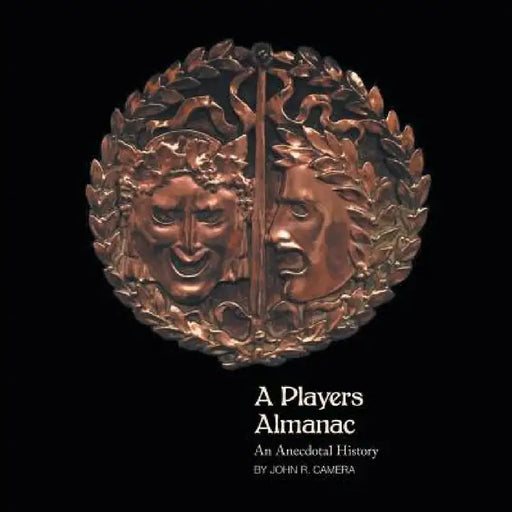 A Players Almanac: An Anecdotal History by John Camera