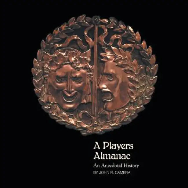 A Players Almanac: An Anecdotal History by John Camera