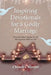 Inspiring Devotionals for a Godly Marriage: What God Joined Together Let No Man Separate. Matthew 19:6 by Chandra Warren