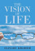 The Vision of Life by Eliyahu Kbabieh