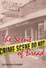 The Scent of Bread by Caroline Christian