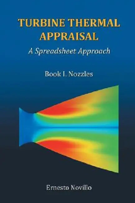 Turbine Thermal Appraisal: A Spreadsheet Approach by Ernesto Novillo
