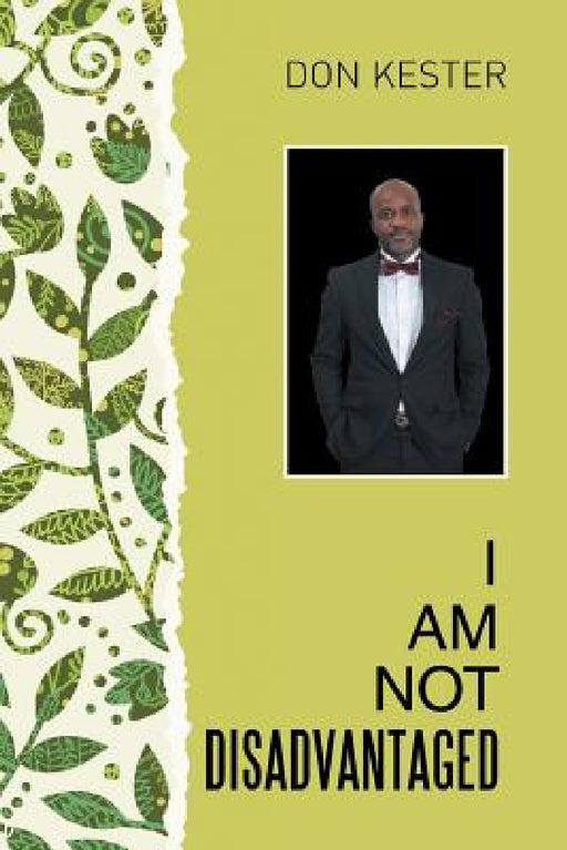 I Am Not Disadvantaged by Don Kester
