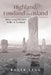 Highland, Lowland and Island: Three Long-Distance Walks in the Scotland by Roger Legg