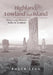 Highland, Lowland and Island: Three Long-Distance Walks in the Scotland by Roger Legg