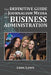 The Definitive Guide to Journalism Media and Business Administration by Leon Lowe