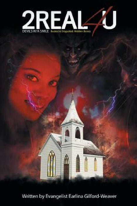 2real4u: Devils W/ a Smile. Busted & Disgusted. Hidden Bones. by Earlina Gilford Weaver