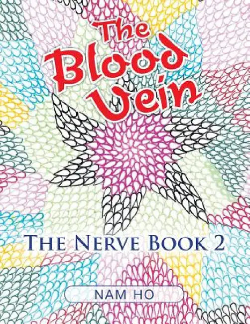 The Blood Vein: The Nerve: Book 2 by Nam Ho