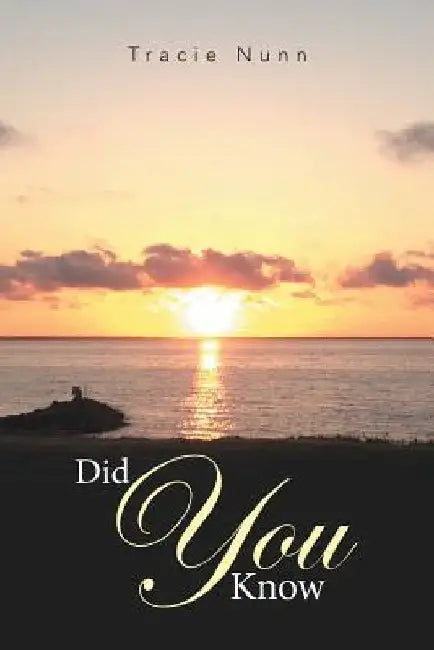 Did You Know by Tracie Nunn